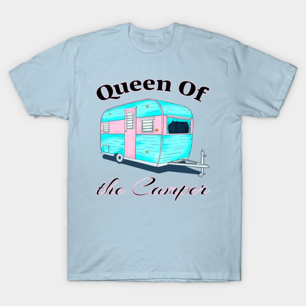 Funny Queen Of The Camper T-Shirt by macdonaldcreativestudios